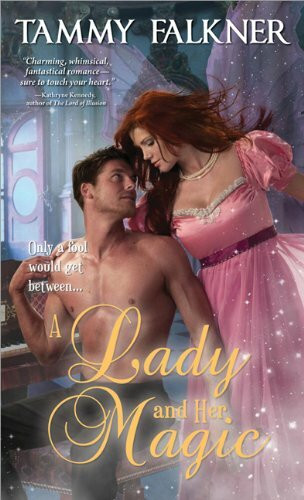 A Lady and Her Magic (Faerie, Band 1)