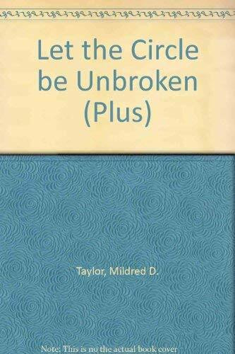 Let the Circle be Unbroken: Sequel to 'Roll of Thunder, Hear my Cry'