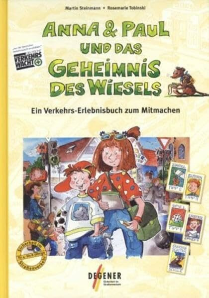 Anna & Paul und das Geheimnis des Wiesels: Ein Verkehrs-Erlebnisbuch zum Mitmachen