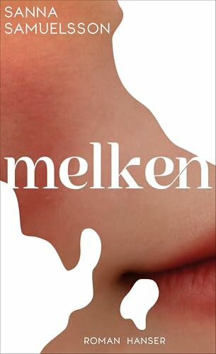 Melken: Roman