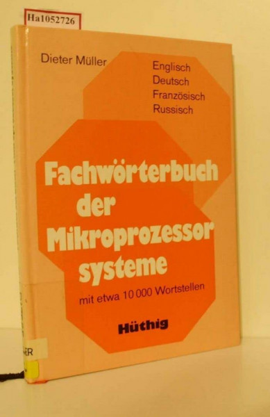 Fachwörterbuch der Mikroprozessorsysteme. Englisch, Deutsch, Französisch, Russisch