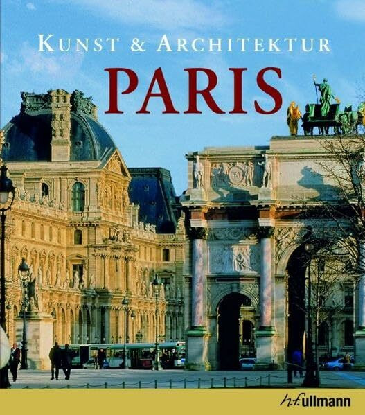 Paris: Kunst & Architektur