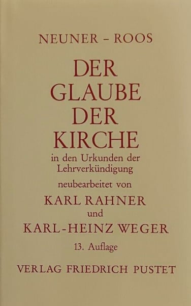 Der Glaube der Kirche in den Urkunden der Lehrverkündigung (Studienliteratur)