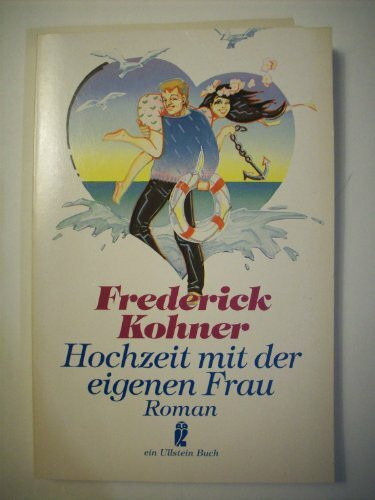 Hochzeit mit der eigenen Frau
