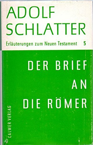 Erläuterungen zum Neuen Testament / Der Brief an die Römer