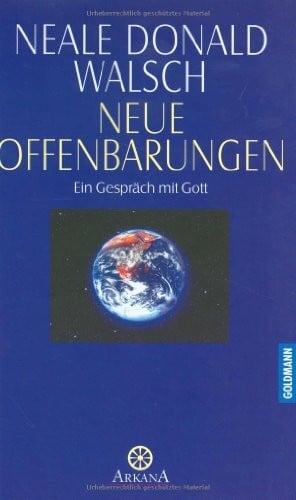 Gespräche mit Gott / Neue Offenbarungen: Ein Gespräch mit Gott