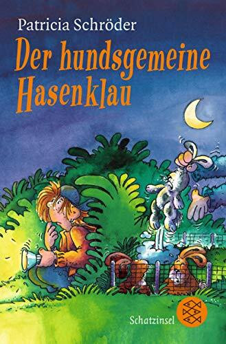 Der hundsgemeine Hasenklau (Schatzinsel TB, Band 80428)