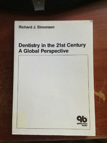 Dentistry in the 21st Century: A Global Perspective : Proceedings