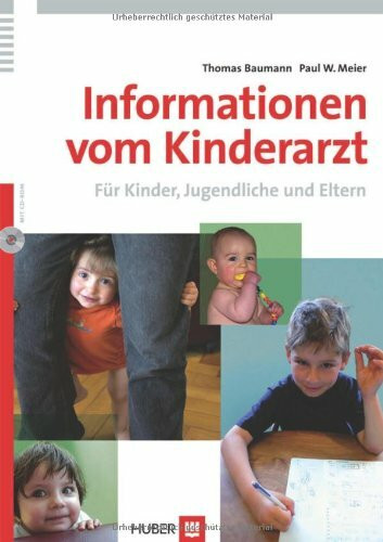 Informationen vom Kinderarzt: Für Kinder, Jugendliche und Eltern