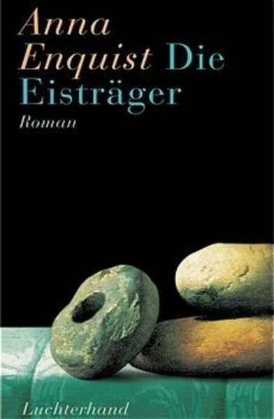Die Eisträger: Roman