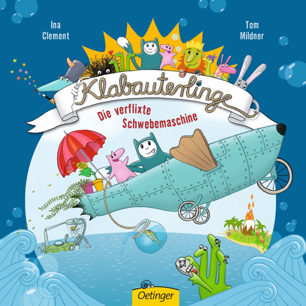 Die Klabauterlinge. Die verflixte Schwebemaschine