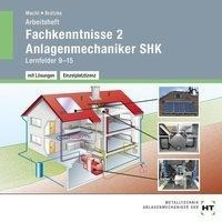 Arbeitsheft mit eingetragenen Lösungen auf CD Fachkenntnisse 2 Anlagenmechaniker SHK