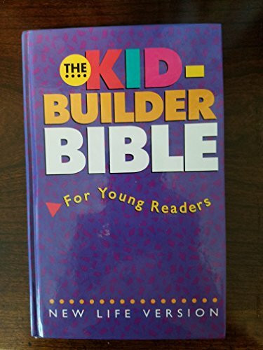 The Kid-Builder Bible: New Life Version