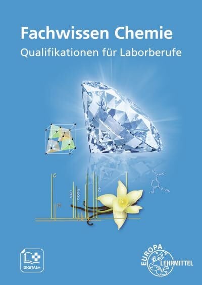 Fachwissen Chemie: Qualifikationen für Laborberufe