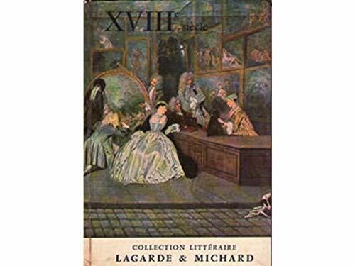 Xviiie siecle / les grands auteurs français du programme... (Lagarde Michard)