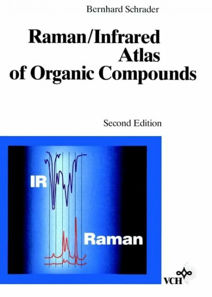 Raman /Infrared Atlas of Organic Compounds (Raman/IR Atlas of Organic Compounds)