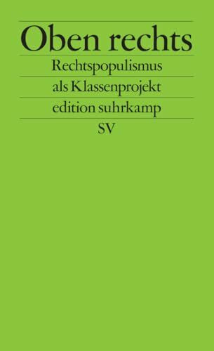 Oben rechts: Rechtspopulismus als Klassenprojekt (edition suhrkamp)