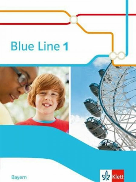 Blue Line 1. Ausgabe Bayern: Schulbuch (fester Einband) Klasse 5 (Blue Line. Ausgabe für Bayern ab 2017)