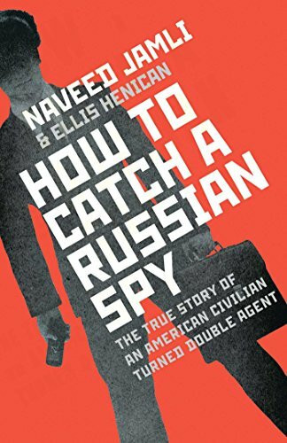 How To Catch A Russian Spy