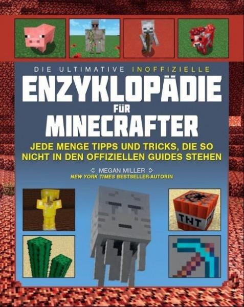 Die ultimative inoffizielle Enzyklopädie für Minecrafter