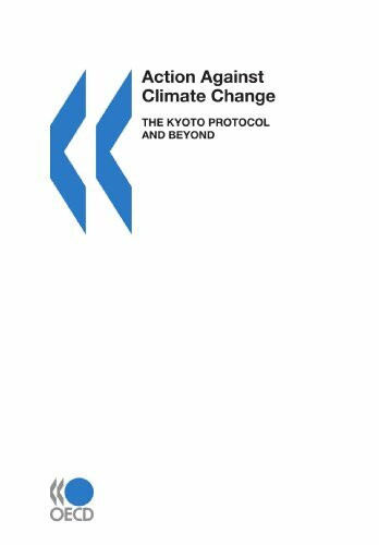 Action Against Climate Change: The Kyoto Protocol and Beyond