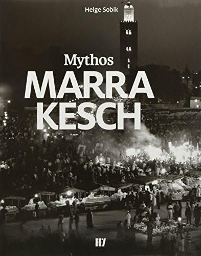 Mythos Marrakesch