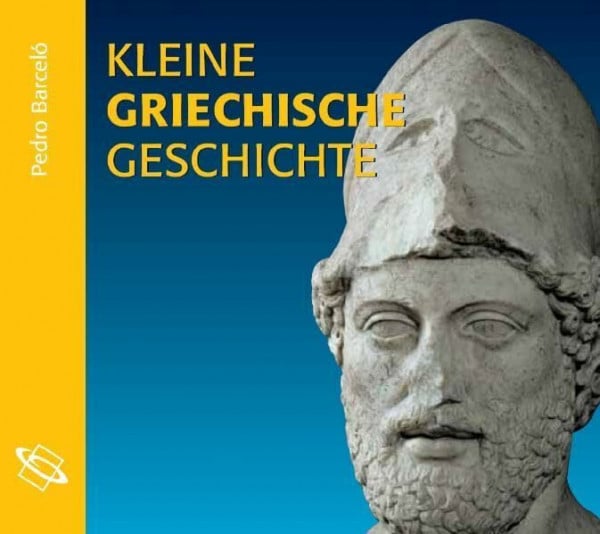 Kleine griechische Geschichte: Lesefassung des gleichnamigen Buches