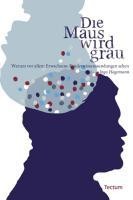 Die Maus wird grau