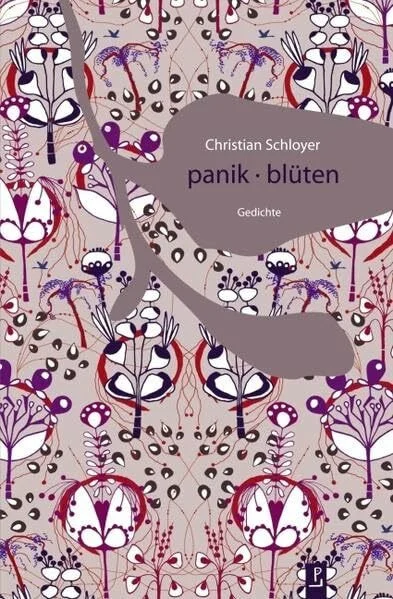 panik - blüten: Gedichte