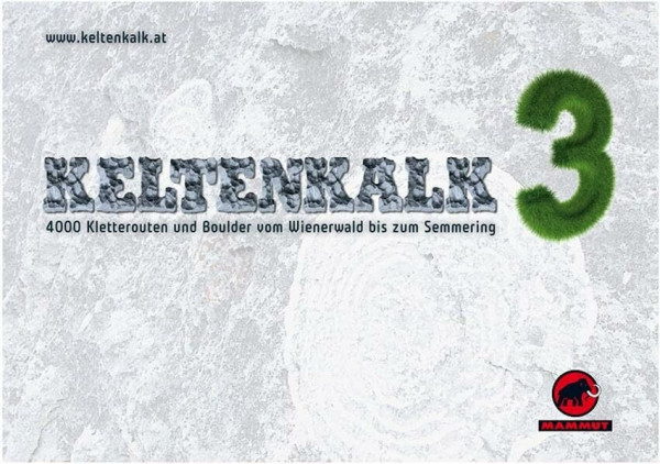 Keltenkalk 3: 4000 Kletterrouten und Boulder vom Wienerwald bis zum Semmering | Ratgeber: Yoga für Kletterer