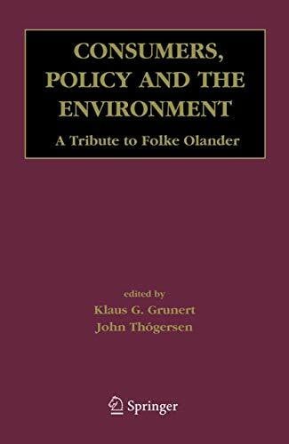 Consumers, Policy and the Environment: A Tribute to Folke Ölander