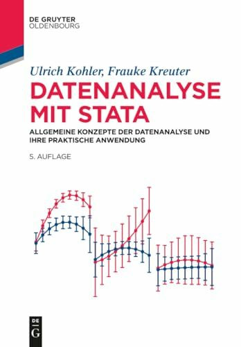 Datenanalyse mit Stata: Allgemeine Konzepte der Datenanalyse und ihre praktische Anwendung