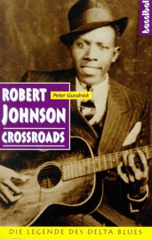 Robert Johnson: Crossroads