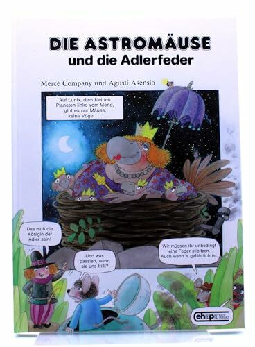 Die Astromäuse und die Adlerfeder, Bd 1