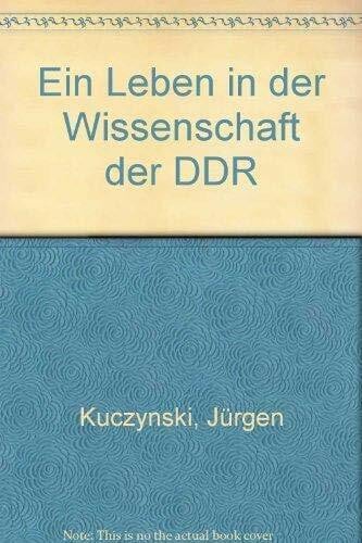 Ein Leben in der Wissenschaft der DDR