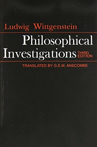Philosophical Investigations: The English Text of the Third Edition Philosophical Investigations: The English Text of the Third Edition