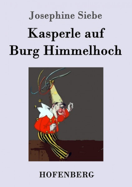 Kasperle auf Burg Himmelhoch