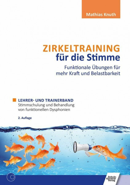 Zirkeltraining für die Stimme - Funktionale Übungen für mehr Kraft und Belastbarkeit: Lehrer- und Trainerband + Übungsheft Sprechstimme