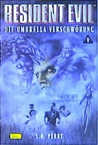 Resident Evil, Band 1, Die Umbrella Verschwörung: Die Umbrella Veschwörung