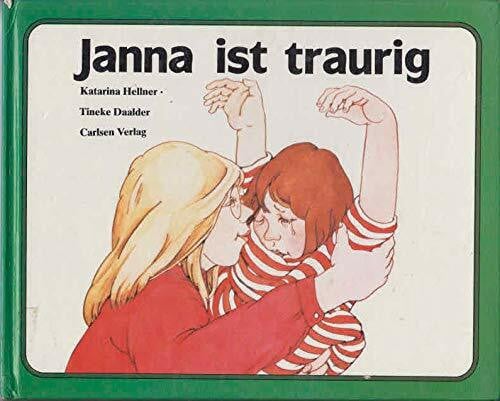Janna ist traurig. ( Janna- Bücher, 3)