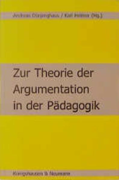 Zur Theorie der Argumentation in der Pädagogik