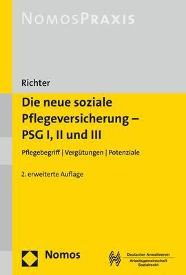 Die neue soziale Pflegeversicherung - PSG I, II und III