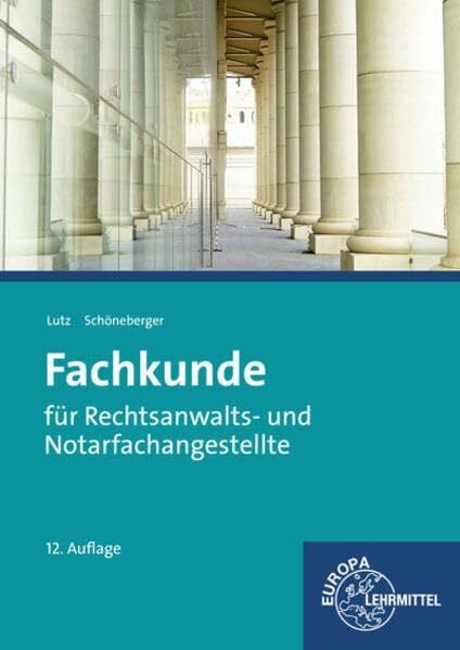 Fachkunde: für Rechtsanwalts- und Notarfachangestellte