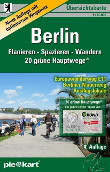 Berlin 1 : 50.000 Übersichtskarte: Karte von Berlin mit dem Gesamtwegenetz der 20 grünen Hauptwege®, dem Berliner Mauerweg und dem Europawanderweg E11 ... Badestellen und Naturschutzgebieten.