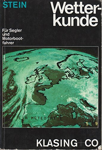 Wetterkunde: Für Segler und Motorbootfahrer (Yacht-Bücherei)
