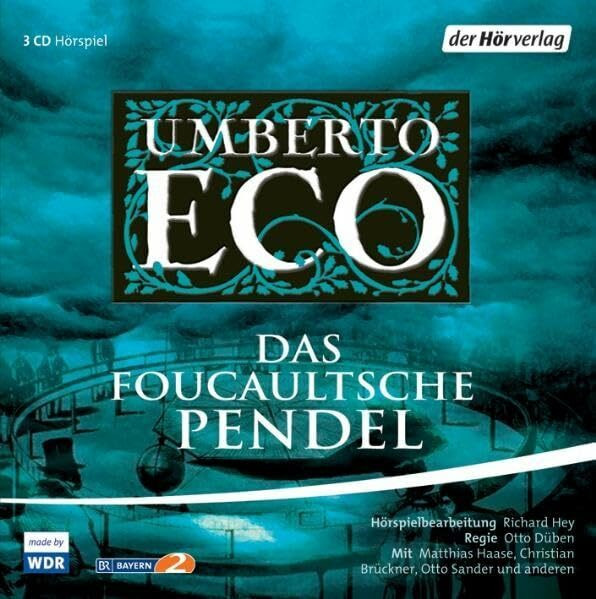 Das Foucaultsche Pendel. Hörspiel. 3 CDs