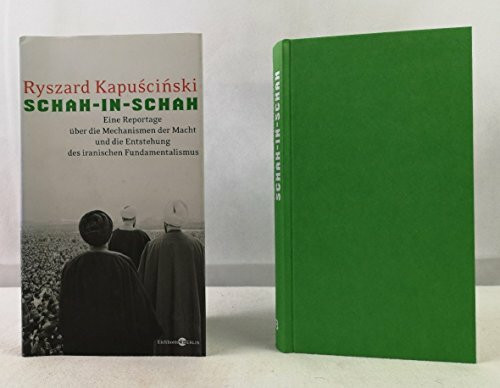 Schah-in-schah: Eine Reportage über die Mechanismen der Macht und des Fundamentalismus