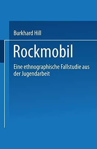 Rockmobil": Eine Ethnographische Fallstudie Aus Der Jugendarbeit (German Edition)