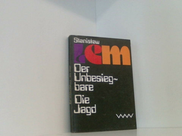 Der Unbesiegbare. Roman. - Die Jagd. Erzählungen
