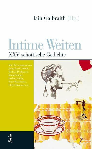 Intime Weiten: XXV schottische Gedichte: 25 schottische Gedichte (Transfer Bibliothek)